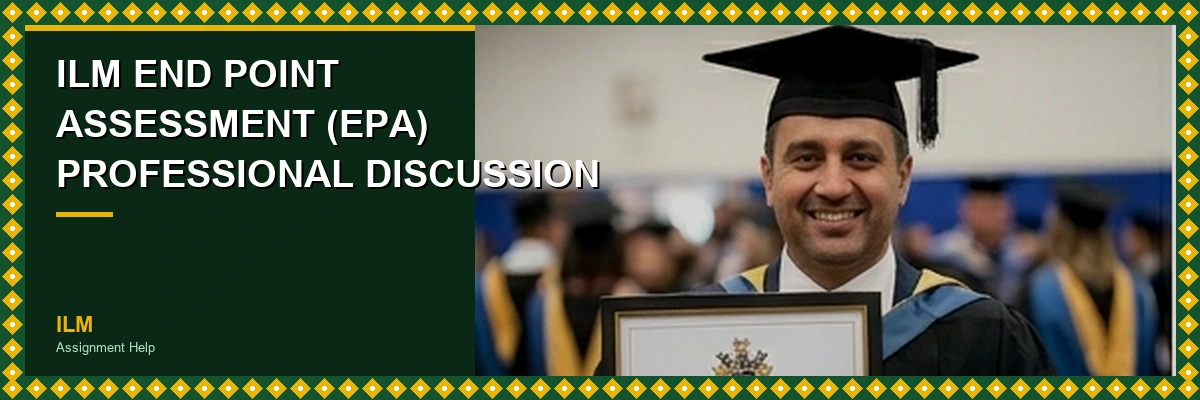 ILM End Point Assessment (EPA) Help — Professional Discussion Preparation